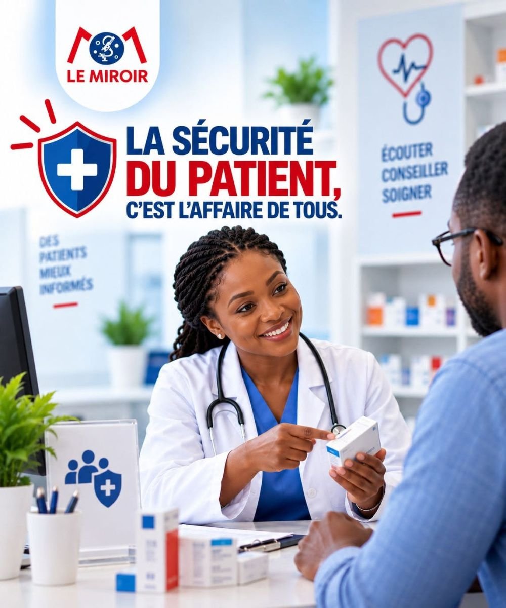 La sécurité du patient, c'est l'affaire de tous